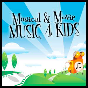 Animation Soundtrack Ensemble的專輯Musical & Movie Music 4 Kids