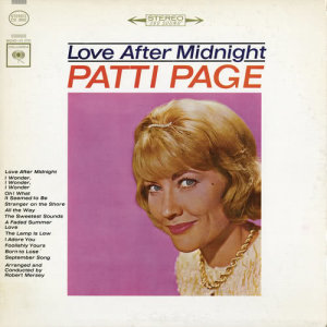 ดาวน์โหลดและฟังเพลง Love After Midnight พร้อมเนื้อเพลงจาก Patti Page
