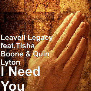 收听Leavell Legacy的I Need You歌词歌曲