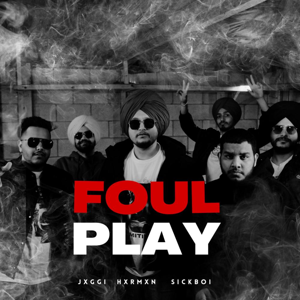 Foul Play (feat. Hxrmxn & Sickboi|Explicit)