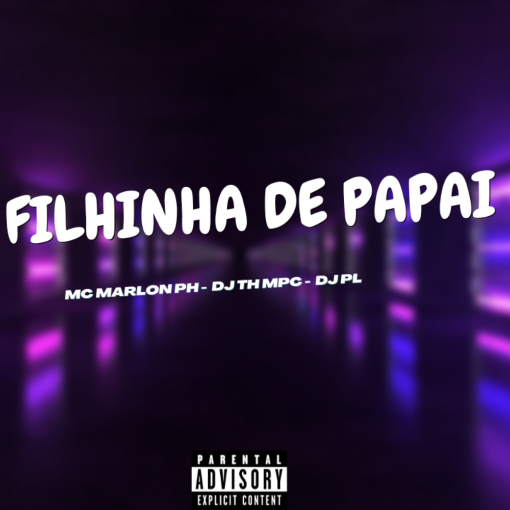 FILHINHA DE PAPAI (Explicit)