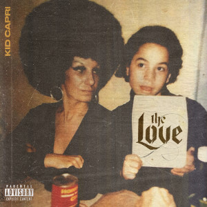 Kid Capri的專輯The Love (Explicit)