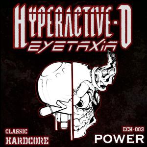 收听Eyetaxia的Power(with. Hyperactive-D) (Power)歌词歌曲