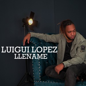 ดาวน์โหลดและฟังเพลง Llename พร้อมเนื้อเพลงจาก Luigui Lopez