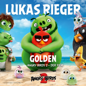 Lukas Rieger的專輯Golden (aus "Angry Birds 2 - Der Film")