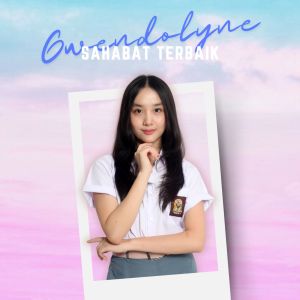 ดาวน์โหลดและฟังเพลง Sahabat Terbaik พร้อมเนื้อเพลงจาก Gwendolyne