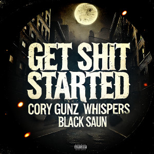Get **** Started (Explicit) dari Cory Gunz
