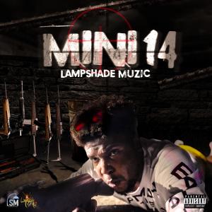 Lampshade Muzic的專輯Mini 14 (Explicit)
