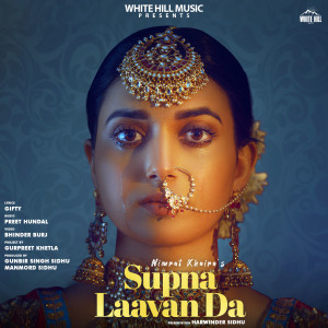 收聽Nimrat Khaira的Supna Laavan Da歌詞歌曲