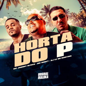 DJ Lc do Martins的專輯HORTA DO P (Explicit)