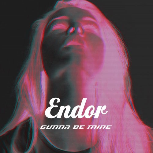 Gunna Be Mine (FooR Remix)