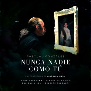 收聽Pascual Gonzalez的Nunca Nadie Como Tú歌詞歌曲