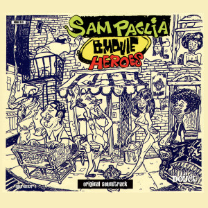Album B-movie heroes from Sam Paglia