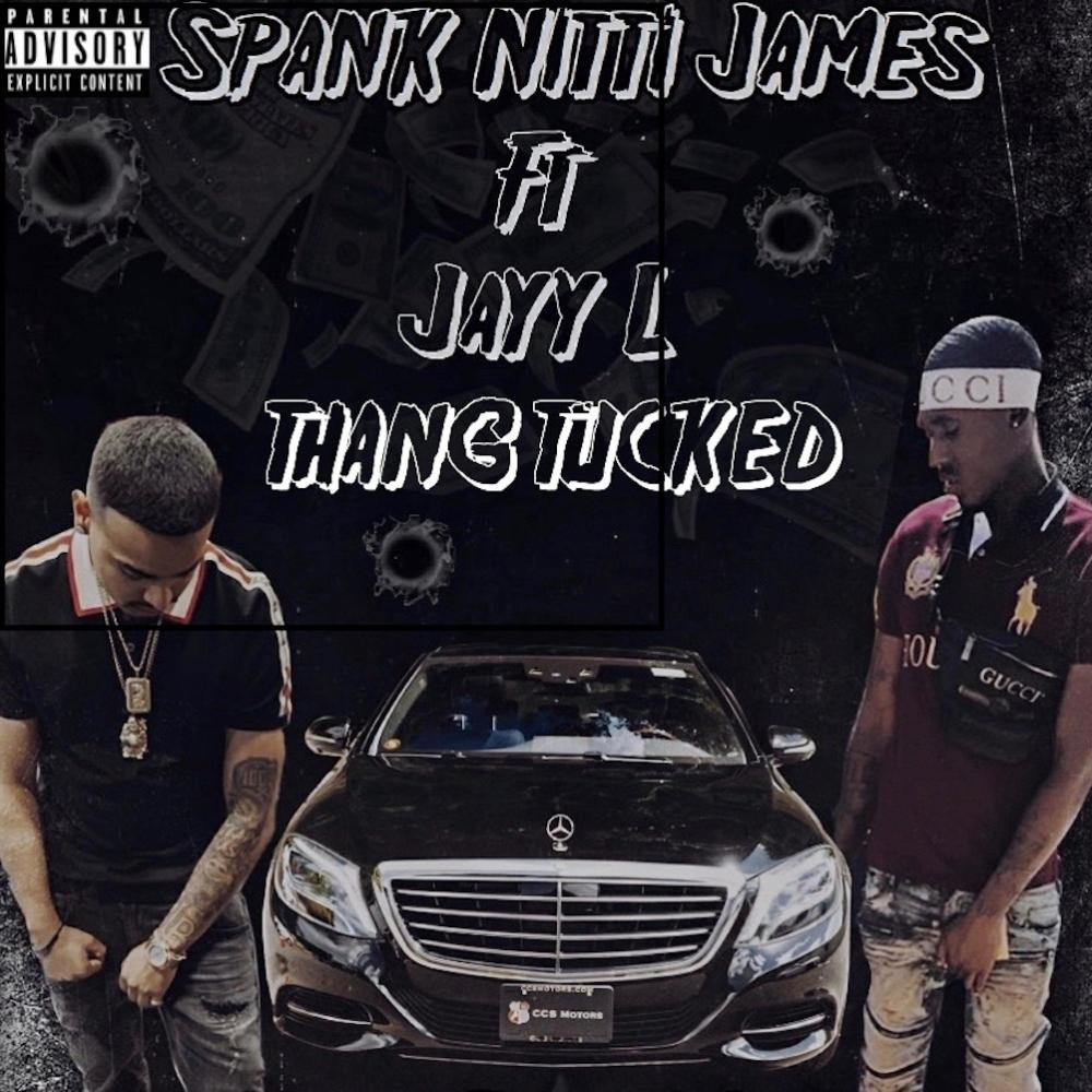 Thang Tucked (feat. Jayy-L) (Explicit)