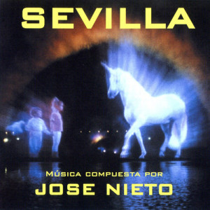 Jose Nieto的專輯Sevilla (Banda Sonora Original)