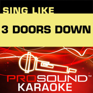 ดาวน์โหลดและฟังเพลง Here Without You (Karaoke Instrumental Track) [In the Style of 3 Doors Down] พร้อมเนื้อเพลงจาก ProSound Karaoke Band