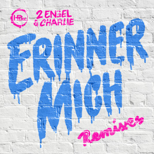 อัลบัม Erinner mich (Remixes) ศิลปิน 2 Engel & Charlie