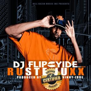 อัลบัม Certified (feat. Ruste Juxx) ศิลปิน DJ Flipcyide