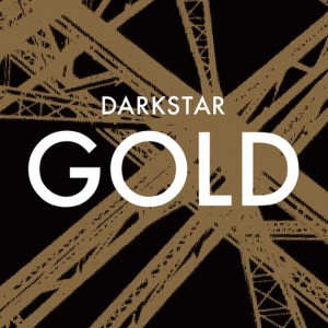 Darkstar的專輯Gold
