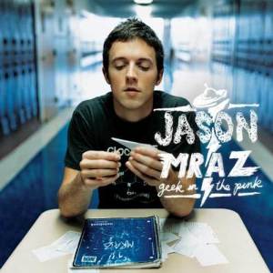 อัลบัม Geek in the Pink ศิลปิน Jason Mraz