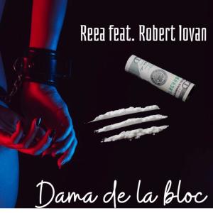 Robert Iovan的專輯Dama de la bloc (feat. Reea)