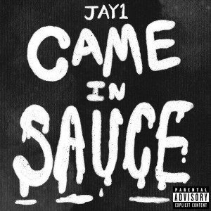 Came In Sauce (Explicit)