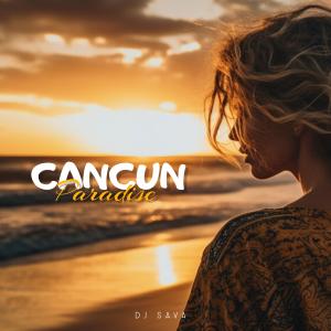 DJ Sava的專輯Cancun Paradise