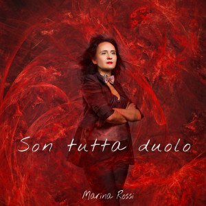 Album Son tutta duolo from Marina Rossi
