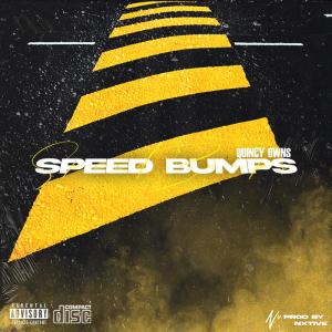 ดาวน์โหลดและฟังเพลง Speed Bumps (Explicit) พร้อมเนื้อเพลงจาก Quincy Owns