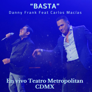 อัลบัม Basta (En Vivo Teatro Metropolitan CDMX) ศิลปิน Danny Frank