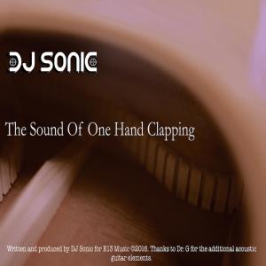 Album The Sound of One Hand Clapping oleh DJ Sonic