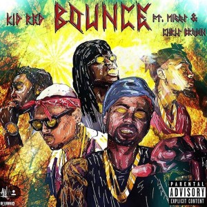 Kid Red的專輯Bounce (feat. Chris Brown & Migos) - Single