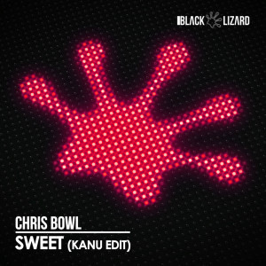 收聽Chris Bowl的Sweet (Kanu Remix)歌詞歌曲