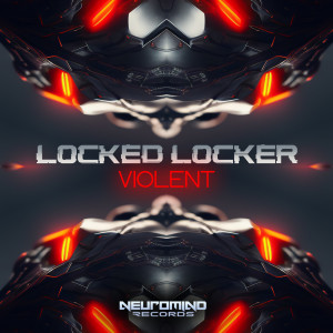 Locked Locker的專輯Violent (Explicit)