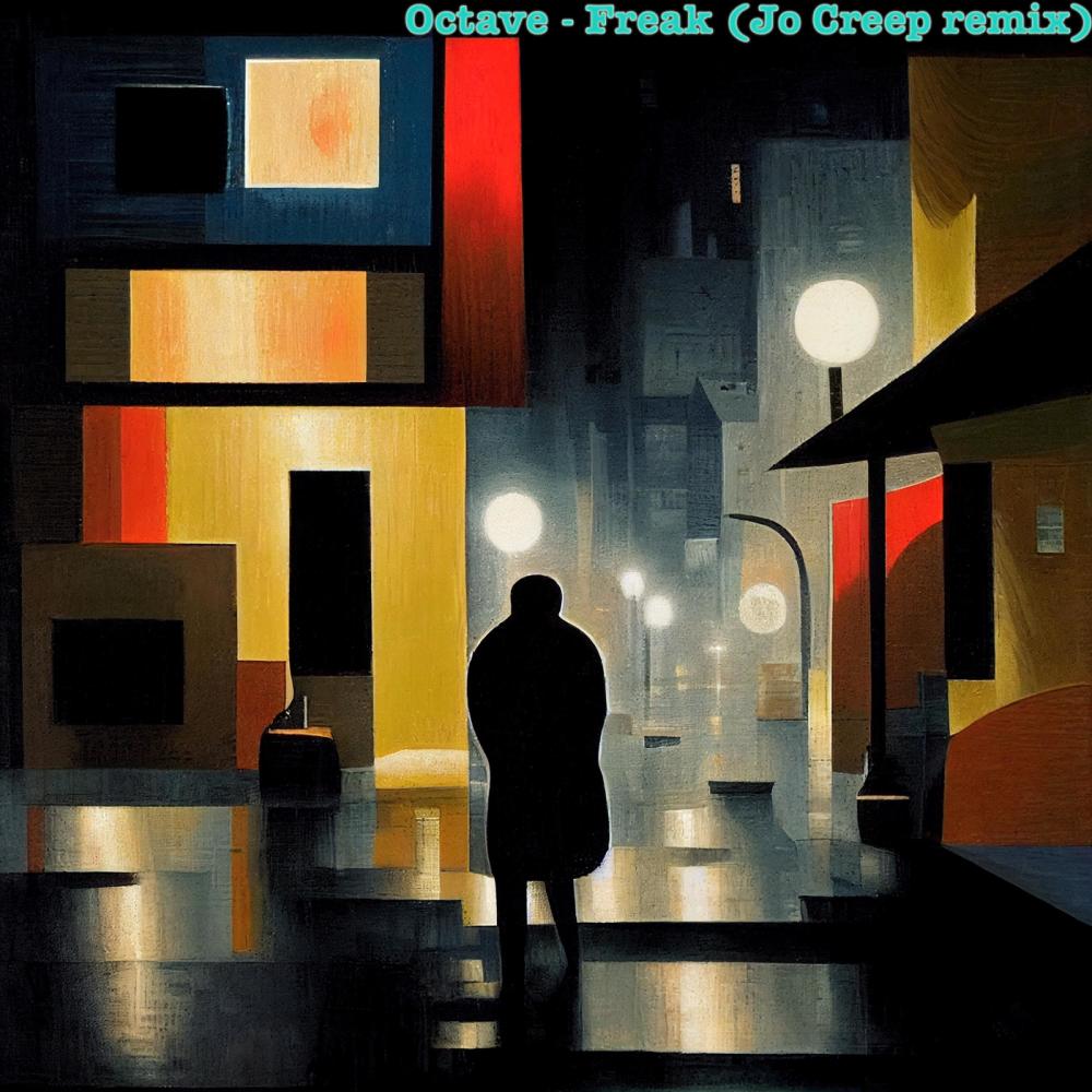 Freak  (feat. Octave (RO)) (Jo Creep remix)