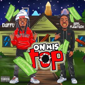 Album On His Top (feat. BB4L FlightRisk) (Explicit) from Duffy