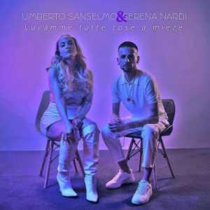 Listen to Luamme tutte cose a mieze song with lyrics from Umberto Sanselmo