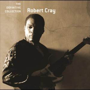 Robert Cray的專輯The Definitive Collection