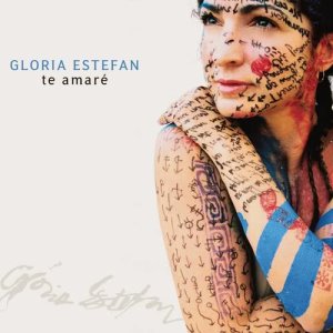 收聽Gloria Estefan的Te Amare (Pablo Flores English Radio Edit Remix)歌詞歌曲