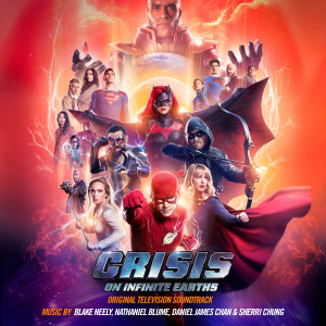Blake Neely的專輯Crisis on Infinite Earths (Original Television Soundtrack)