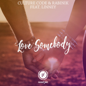 Culture Code的專輯Love Somebody