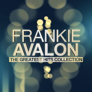 ดาวน์โหลดและฟังเพลง Love Is (Rerecorded) พร้อมเนื้อเพลงจาก Frankie Avalon