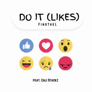 收聽FindThel的Do It (Likes) (feat. Cali Stackz) (Explicit)歌詞歌曲