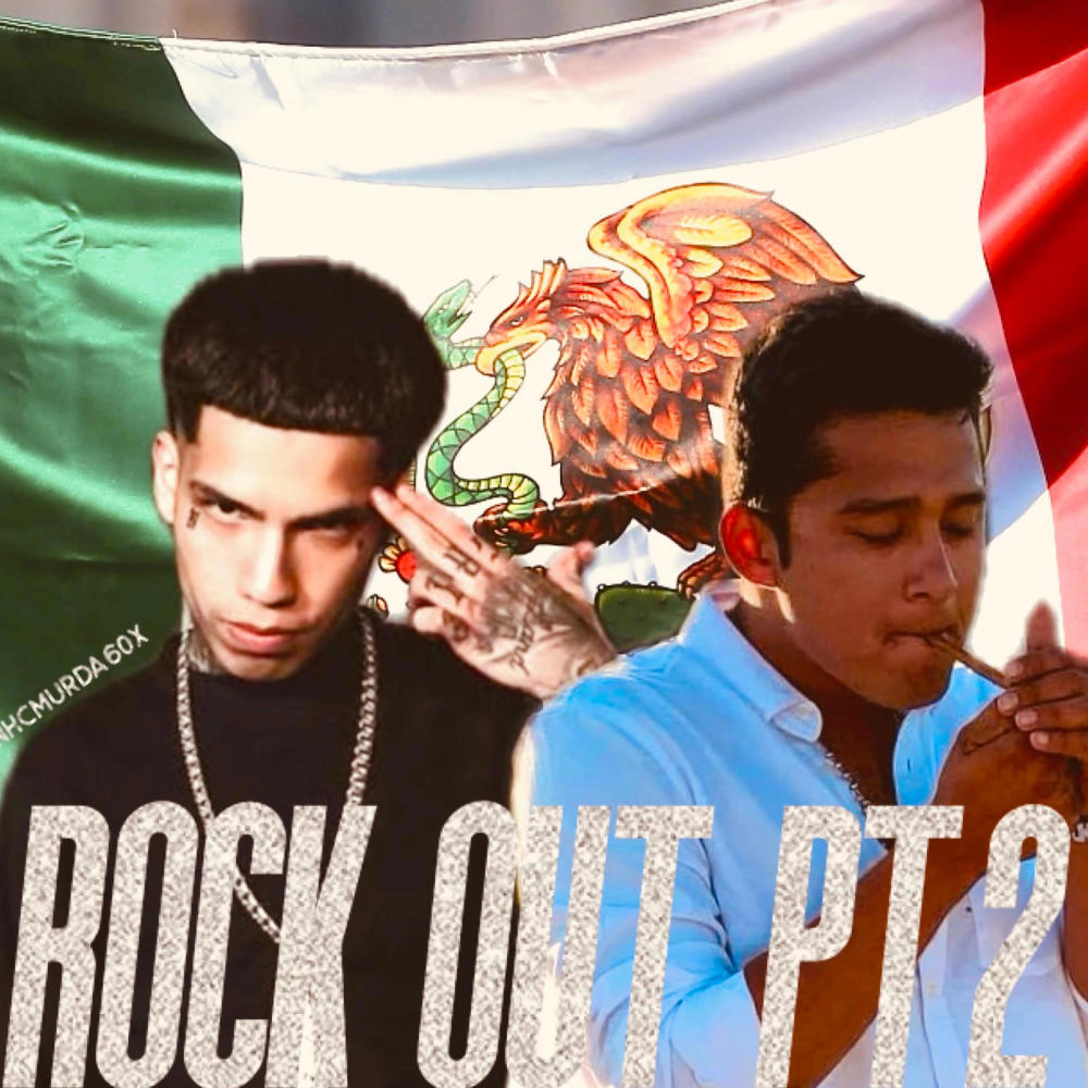 Rock Out, Pt. 2 (feat. NHC MURDA 60X) (Explicit)
