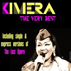 收聽Kimera的The Lost Opera (Single Mix)歌詞歌曲