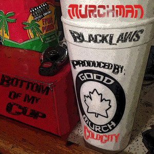 Album Bottom of My Cup (Explicit) from MurchMan