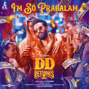 I'm So Prabalam (From "Dd Returns")