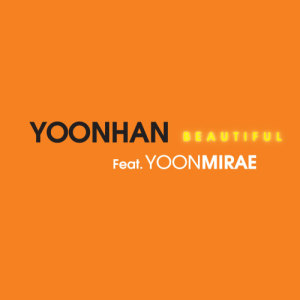 Dengarkan Beautiful (Instrumental) (Inst.) lagu dari Yoonhan dengan lirik