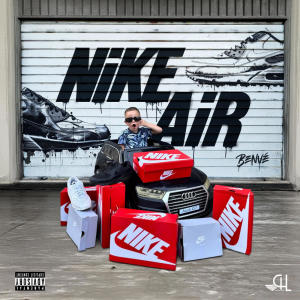 收聽Benve的NiKE AiR (Explicit)歌詞歌曲