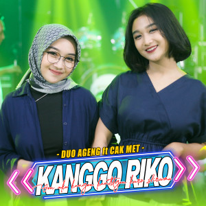 Listen to Kanggo Riko song with lyrics from Duo Ageng